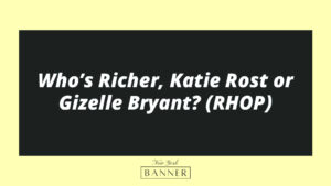 Who’s Richer, Katie Rost or Gizelle Bryant? (RHOP)