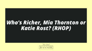 Who’s Richer, Mia Thornton or Katie Rost? (RHOP)