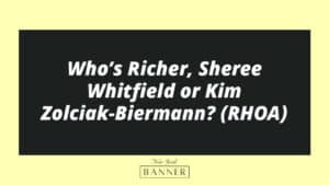 Who’s Richer, Sheree Whitfield or Kim Zolciak-Biermann? (RHOA)