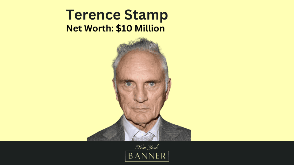 Terence Stamp s Net Worth Personal Info The New York Banner