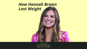 Hannah Brown's Weight Loss