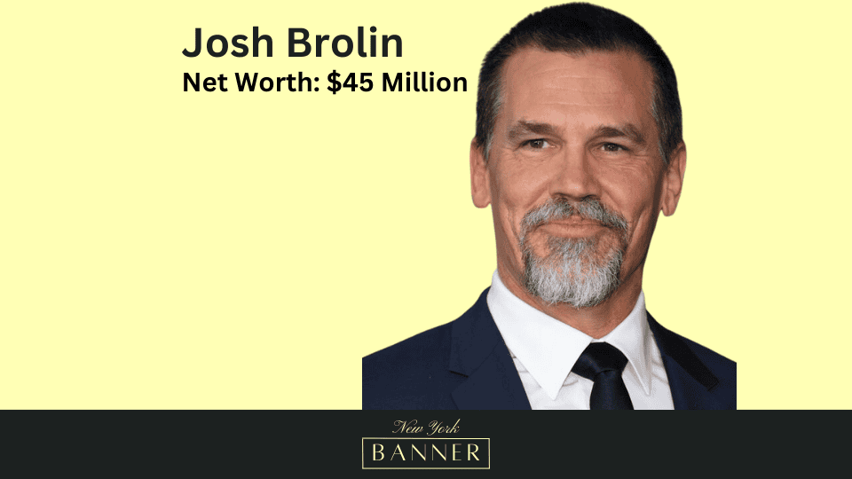 Net Worth Josh Brolin