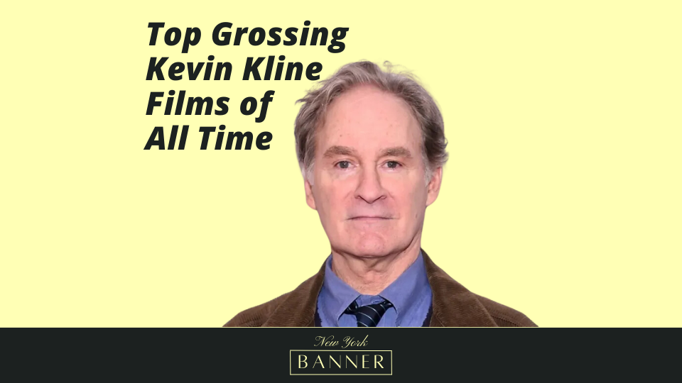 Kevin Kline's Most Successful Movies