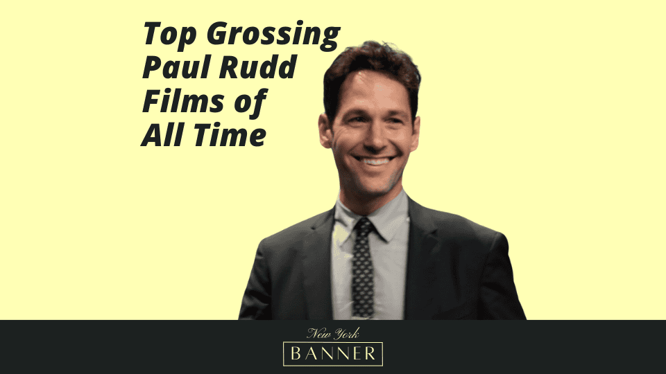 Paul Rudd's Most Successful Movies