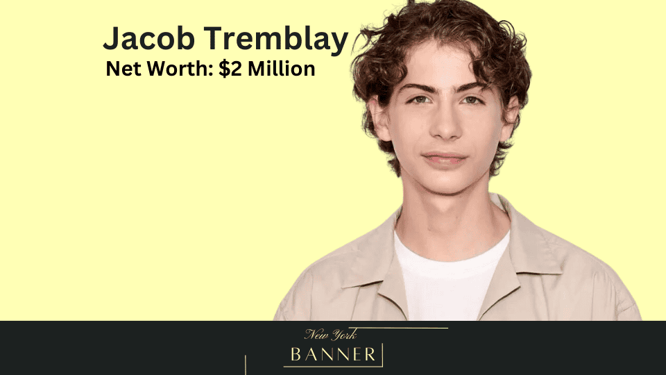 Net Worth Jacob Tremblay