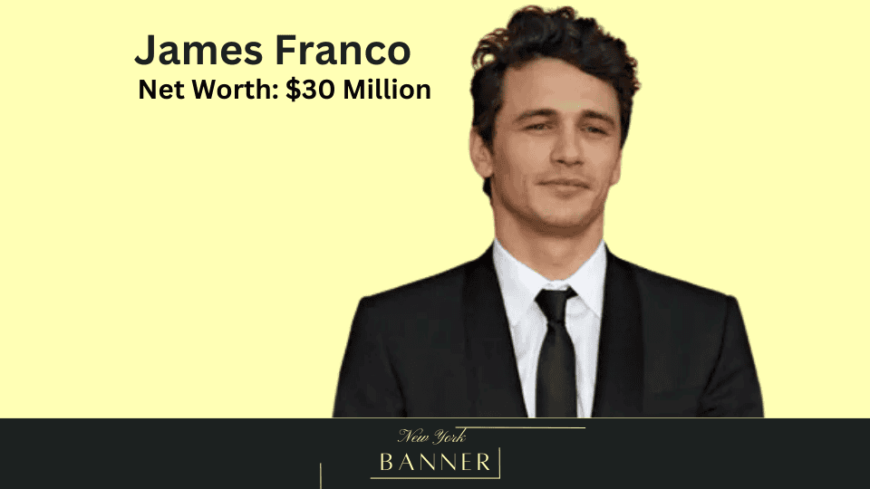 Net Worth James Franco