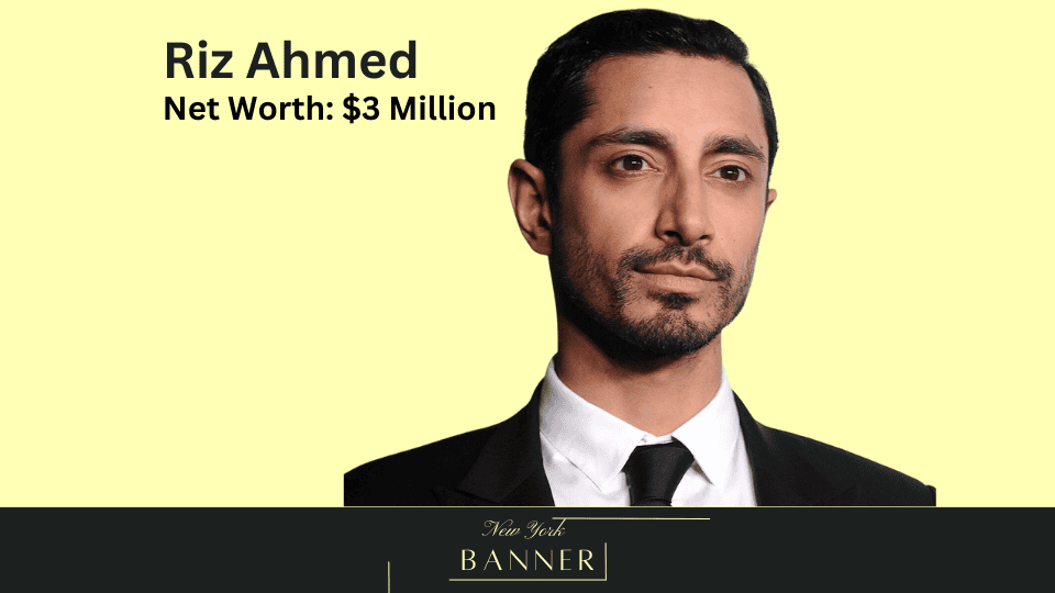 Riz Ahmed’s Net Worth & Personal Info - The New York Banner