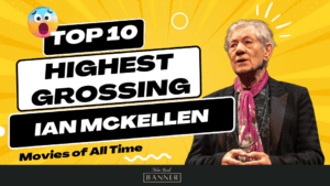 Top 10 Highest Grossing Ian McKellen Movies