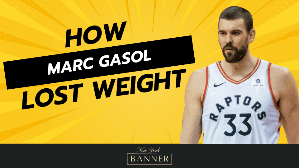 How Did Marc Gasol Lose Weight