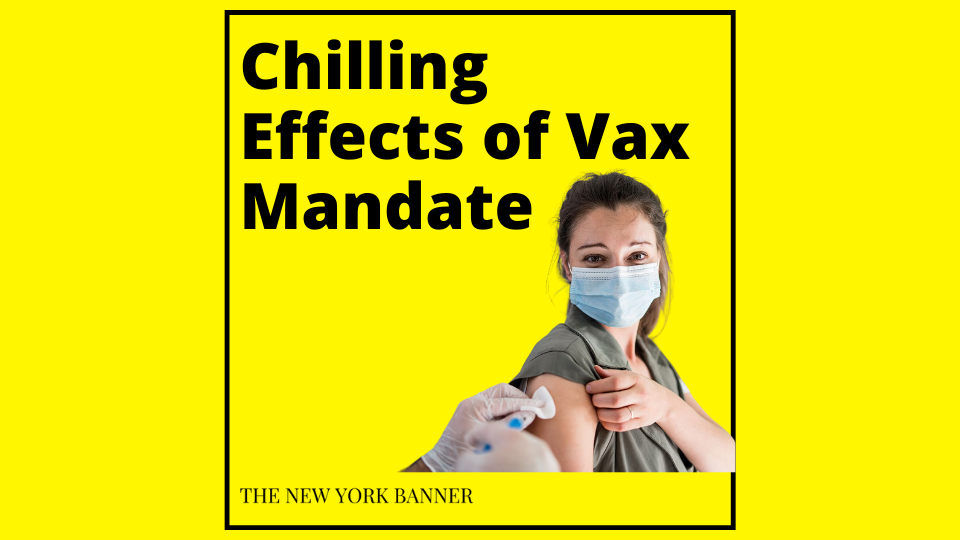 Chilling Effects of Vax Mandate
