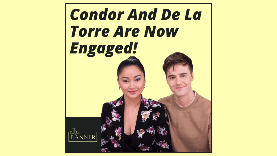 Condor And De La Torre Are Now Engaged!
