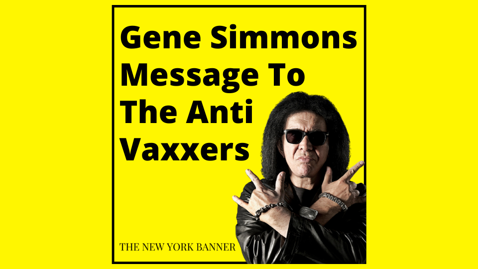 Gene Simmons Message To The Anti Vaxxers