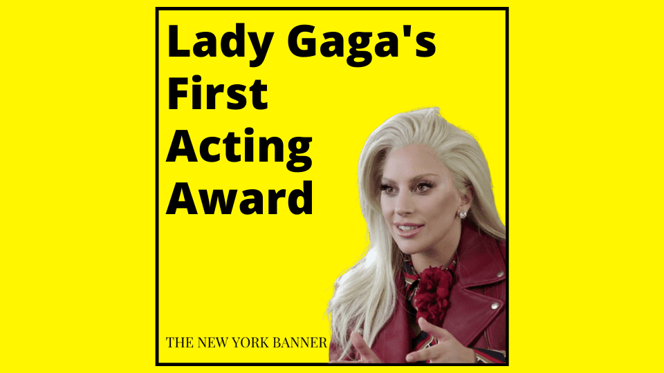 Lady Gaga's First Acting Award
