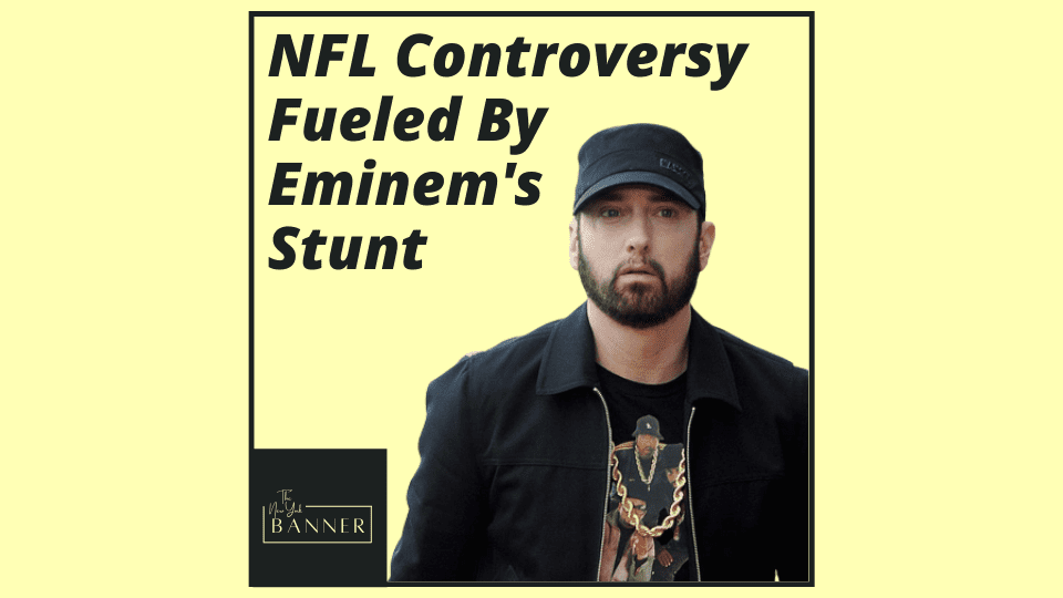 NFL Controversy Fueled By Eminem's Stunt
