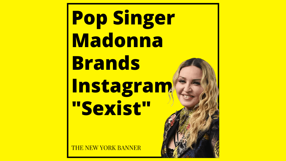 Pop Singer Madonna Brands Instagram _Sexist_