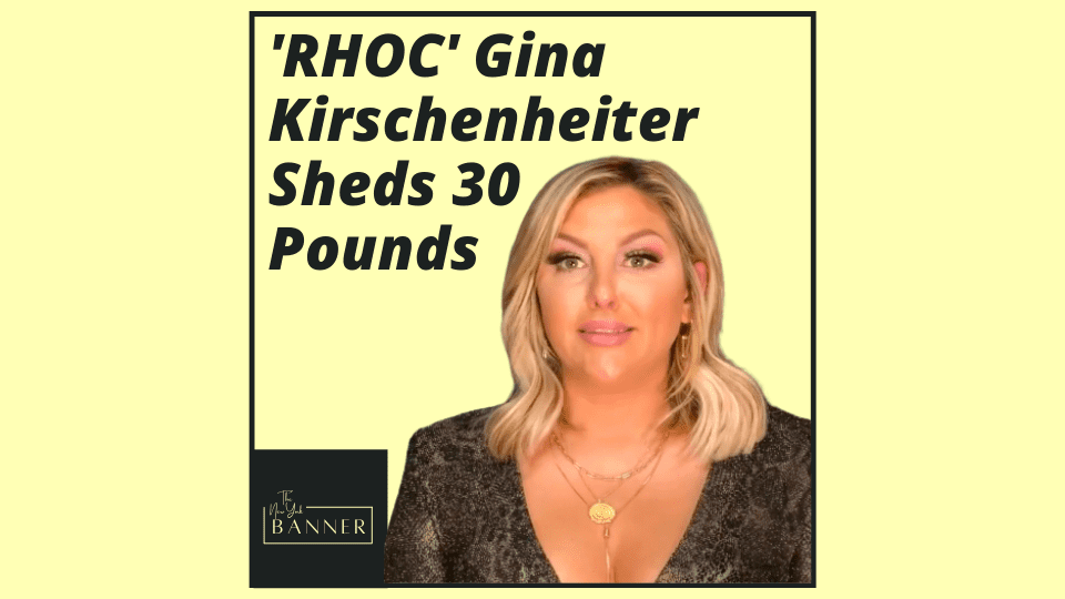 'RHOC' Gina Kirschenheiter Sheds 30 Pounds