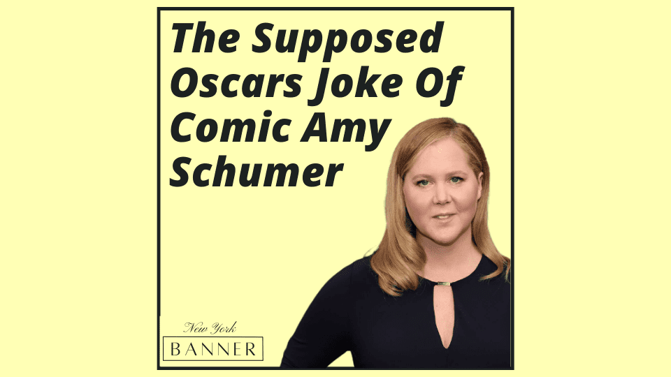 The Supposed Oscars Joke Of Comic Amy Schumer