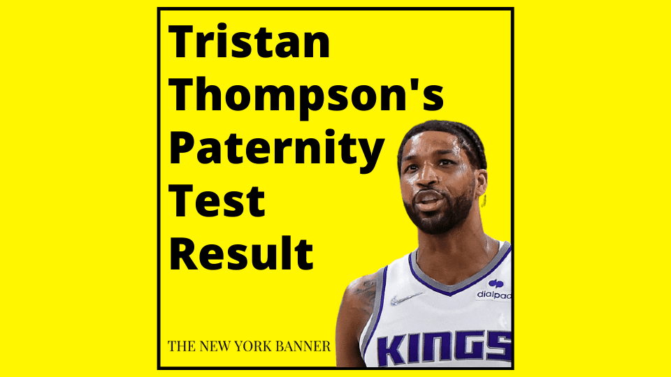 Tristan Thompson's Paternity Test Result