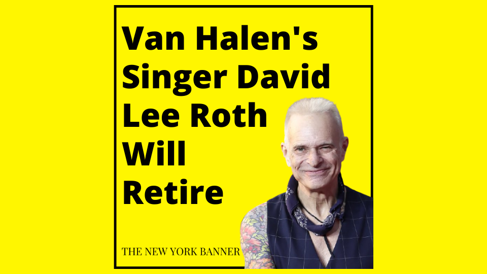 Van Halen's Singer David Lee Roth Will Retire