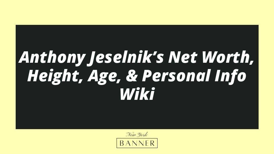Anthony Jeselnik’s Net Worth, Height, Age, & Personal Info Wiki